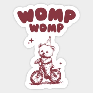 Womp Womp Funny Retro Shirt, Funny Meme Bear Sticker